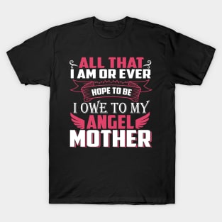 Mother`s Day - Angel Mother T-Shirt